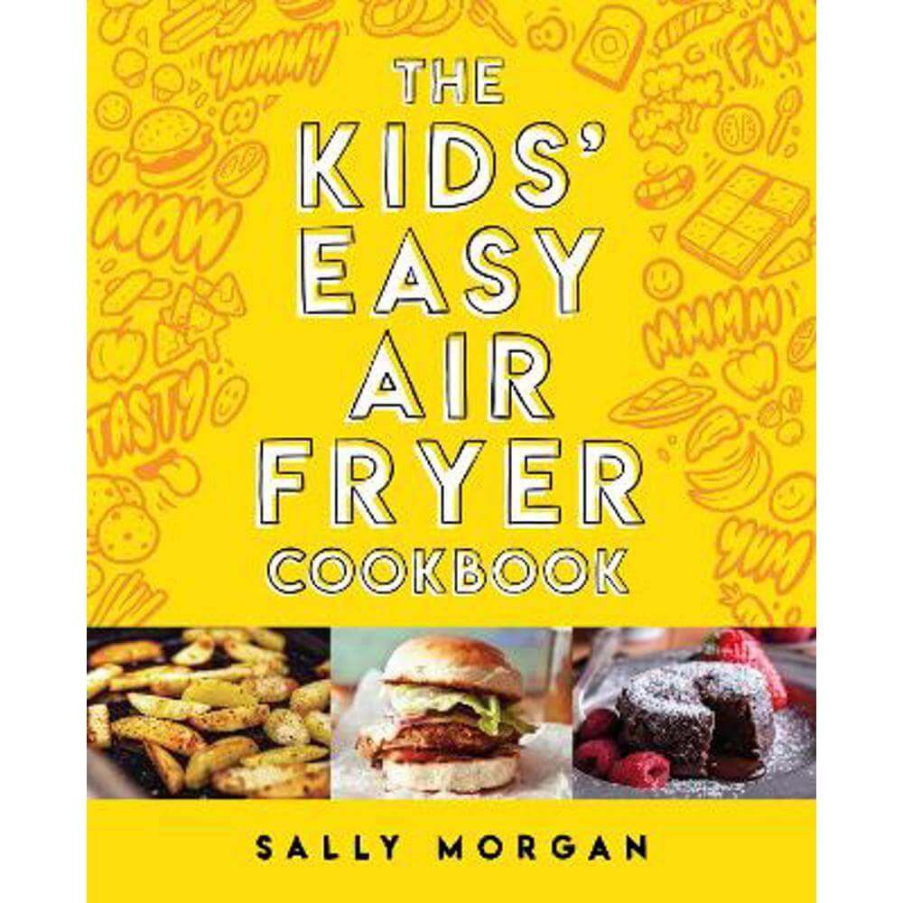 The Kids' Easy Air Fryer Cookbook (Hardback) - Sally Morgan